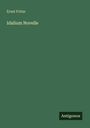 Ernst Fritze: Idalium Novelle, Buch