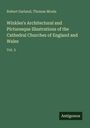 Robert Garland: Winkles's Architectural and Picturesque Illustrations of the Cathedral Churches of England and Wales, Buch