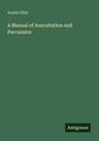 Austin Flint: A Manual of Auscultation and Percussion, Buch
