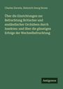Charles Darwin: Über die Einrichtungen zur Befruchtung Britischer und ausländischer Orchideen durch Insekten: und über die günstigen Erfolge der Wechselbefruchtung, Buch