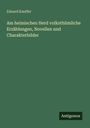 Eduard Kauffer: Am heimischen Herd volksthümliche Erzählungen, Novellen und Charakterbilder, Buch