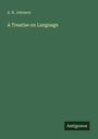 A. B. Johnson: A Treatise on Language, Buch