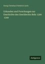 Georg Christian Friedrich Lisch: Urkunden und Forschungen zur Geschichte des Geschlechts Behr 1300 1349, Buch