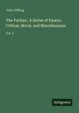 John Oldbug: The Puritan : A Series of Essays, Critical, Moral, and Miscellaneous, Buch