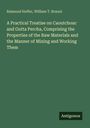Raimund Hoffer: A Practical Treatise on Caoutchouc and Gutta Percha, Comprising the Properties of the Raw Materials and the Manner of Mixing and Working Them, Buch