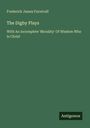 Frederick James Furnivall: The Digby Plays, Buch