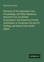 Ephraim Lockhart: Narrative of the Oppressive Law Proceedings, and Other Measures, Resorted to by the British Government, and Numerous Private Individuals, to Overpower the Earl of Stirling, and Subvert His Lawful Rights, Buch