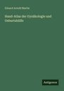 Eduard Arnold Martin: Hand-Atlas der Gynäkologie und Geburtshülfe, Buch