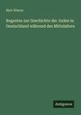 Meïr Wiener: Regesten zur Geschichte der Juden in Deutschland während des Mittelalters, Buch