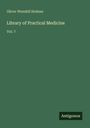 Oliver Wendell Holmes: Library of Practical Medicine, Buch