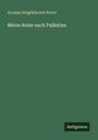 Avraam Sergi¿e¿evich Norov: Meine Reise nach Palästina, Buch