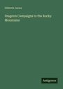 Hildreth James: Dragoon Campaigns to the Rocky Mountains, Buch