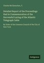 Charles McClenachan: Detailed Report of the Proceedings Had in Commemoration of the Successful Laying of the Atlantic Telegraph Cable, Buch