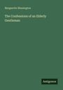Marguerite Blessington: The Confessions of an Elderly Gentleman, Buch