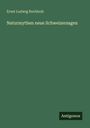 Ernst Ludwig Rochholz: Naturmythen neue Schweizersagen, Buch
