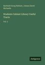 Barthold Georg Niebuhr: Students Cabinet Library Useful Tracts, Buch