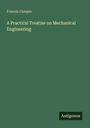 Francis Campin: A Practical Treatise on Mechanical Engineering, Buch