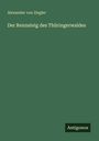 Alexander von Ziegler: Der Rennsteig des Thüringerwaldes, Buch