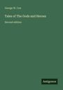 George W. Cox: Tales of The Gods and Heroes, Buch
