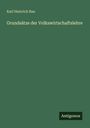 Karl Heinrich Rau: Grundsätze der Volkswirtschaftslehre, Buch