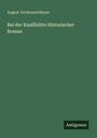 August Ferdinand Meyer: Bei der Knallhütte Historischer Roman, Buch