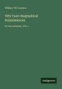 William Pitt Lennox: Fifty Years Biographical Reminiscences, Buch