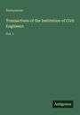 Anonymous: Transactions of the Institution of Civil Engineers, Buch