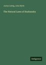 Justus Liebig: The Natural Laws of Husbandry, Buch