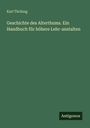 Karl Tücking: Geschichte des Alterthums. Ein Handbuch für höhere Lehr-anstalten, Buch