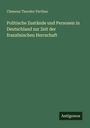 Clemens Theodor Perthes: Politische Zustände und Personen in Deutschland zur Zeit der französischen Herrschaft, Buch