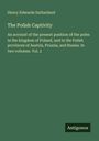 Henry Edwards Sutherland: The Polish Captivity, Buch