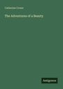 Catherine Crowe: The Adventures of a Beauty, Buch