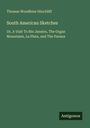 Thomas Woodbine Hinchliff: South American Sketches, Buch