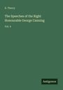 R. Therry: The Speeches of the Right Honourable George Canning, Buch