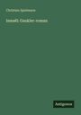 Christian Spielmann: Ismaël: Gaukler-roman, Buch