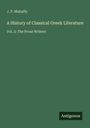 J. P. Mahaffy: A History of Classical Greek Literature, Buch