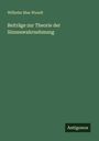 Wilhelm Max Wundt: Beiträge zur Theorie der Sinneswahrnehmung, Buch