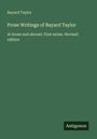 Bayard Taylor: Prose Writings of Bayard Taylor, Buch