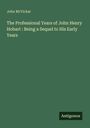 John Mcvickar: The Professional Years of John Henry Hobart : Being a Sequel to His Early Years, Buch