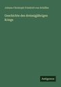 Johann Christoph Friedrich von Schilller: Geschichte des dreissigjährigen Kriegs, Buch