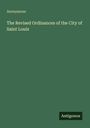 Anonymous: The Revised Ordinances of the City of Saint Louis, Buch