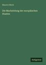Maurice Block: Die Machstelung der europäischen Staaten, Buch