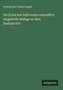 Ludwig Karl James Aegidi: Die Krisis des Zollvereins urkundlich dargestellt. Beilage zu dem Staatsarchiv, Buch