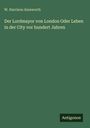 W. Harrison Ainsworth: Der Lordmayor von London Oder Leben in der City vor hundert Jahren, Buch