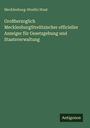 Mecklenburg-Strelitz Staat: Großherzoglich MecklenburgStrelitzischer officieller Anzeiger für Gesetzgebung und Staatsverwaltung, Buch