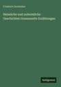 Friedrich Gerstäcker: Heimliche und unheimliche Geschichten Gesammelte Erzählungen, Buch