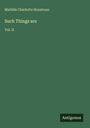 Matilda Charlotte Houstoun: Such Things are, Buch