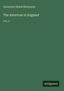 Alexander Slidell Mackenzie: The American in England, Buch