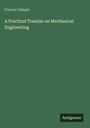 Francis Campin: A Practical Treatise on Mechanical Engineering, Buch