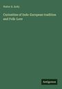 Walter K. Kelly: Curiosities of Indo-European tradition and Folk-Lore, Buch